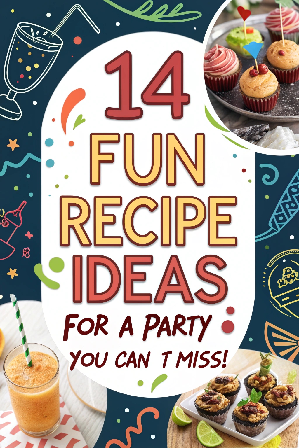 14 Fun Recipe Ideas for a Party You Can’t Miss!