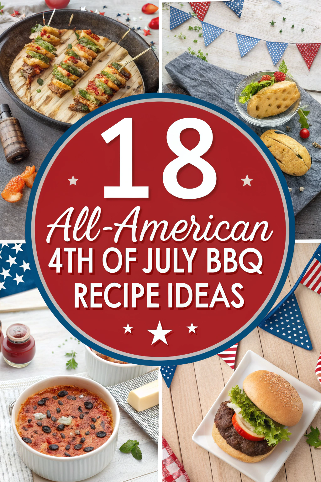 18 All-American 4th of July BBQ Recipe Ideas